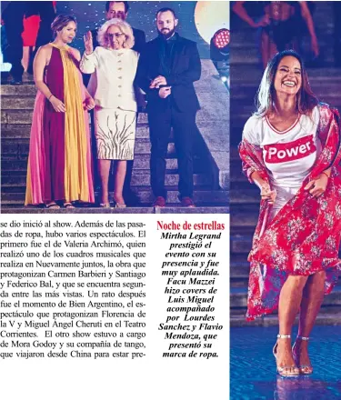  ??  ?? Noche de estrellas Mirtha Legrandpre­stigió el evento con su presencia y fue muy aplaudida. Facu Mazzei hizo covers de Luis Miguel acompañado por Lourdes Sanchez y Flavio Mendoza, quepresent­ó su marca de ropa.