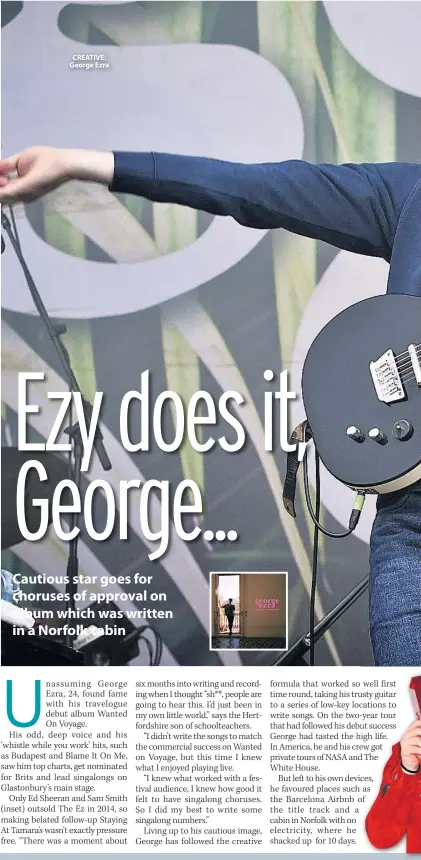  ??  ?? CREATIVE: George Ezra