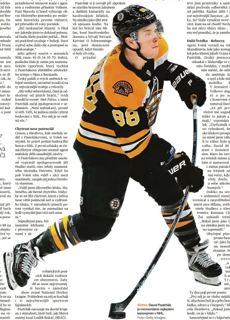  ?? Foto: Getty Images ?? Střelec David Pastrňák je momentálně nejlepším kanonýrem v NHL.