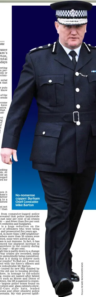 ??  ?? No-nonsense copper: Durham Chief Constable Mike Barton