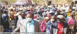  ?? ?? The crowd of mourners KoCont in Lupane yesterday