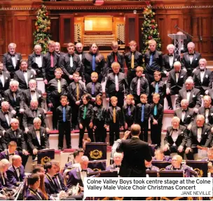  ?? JANE NEVILLE ?? Colne Valley Boys took centre stage at the Colne Valley Male Voice Choir Christmas Concert