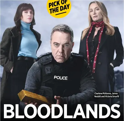  ?? ?? Charlene Mckenna, James Nesbitt and Victoria Smurfit