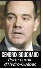  ??  ?? CENDRIX BOUCHARD Porte-parole d’Hydro-Québec