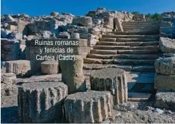  ??  ?? Ruinas romanas y fenicias de Carteia (Cádiz).