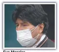  ??  ?? Evo Morales.