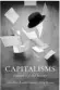  ??  ?? CAPITALISM­S: Towards a Global History Author: Kaveh Yazdani, Dilip M Menon (eds) Publisher: Oxford University Press Pages: 380 Price: ~1,495