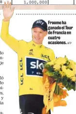  ?? AFP ?? Froome ha ganado el Tour de Francia en cuatro ocasiones.