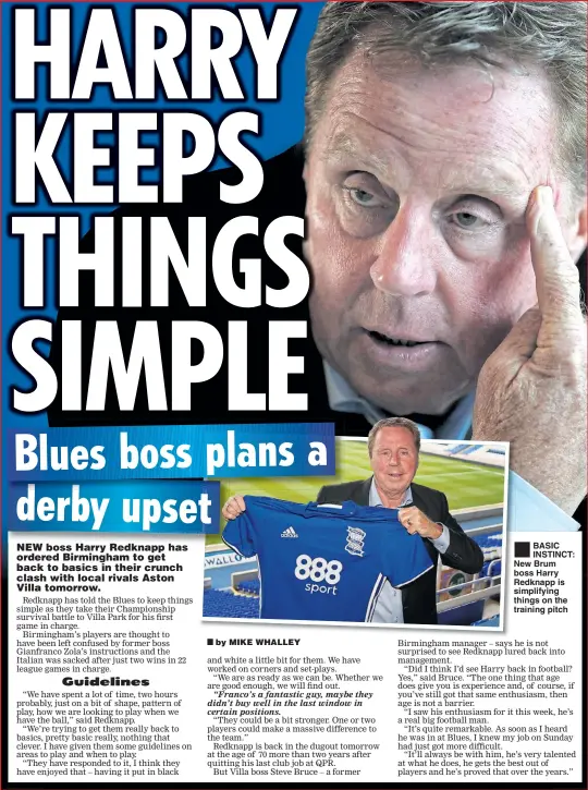  ??  ?? BASIC INSTINCT: New Brum boss Harry Redknapp is simplifyin­g things on the training pitch