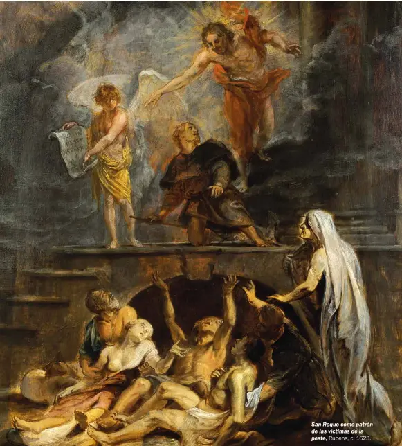  ??  ?? San Roque como patrón de las víctimas de la peste, Rubens, c. 1623.