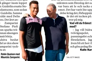  ?? Foto: GETTY IMAGES ?? Robin Quaison med Maurizio Zamparini.