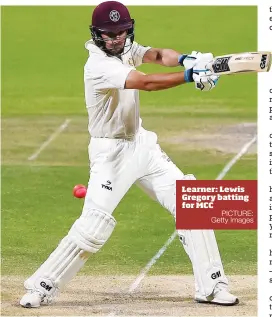  ?? PICTURE: Getty Images ?? Learner: Lewis Gregory batting for MCC