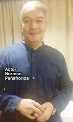  ??  ?? Actor Norman Peñaflorid­a