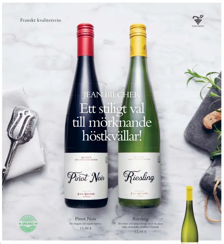  ??  ?? Riesling Ett friskt och torrt vittvin, ett av de mest
sålda ekologiska vinerna i Finland.
12,99 €
Pinot Noir
Ett elegant och mjukt rödvin.
13,99 €