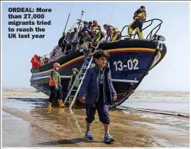  ?? ?? ORDEAL: More than 27,000 migrants tried to reach the UK last year