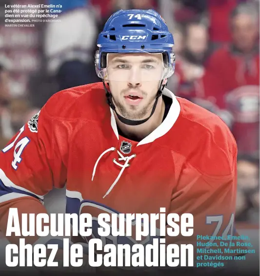  ??  ?? Le vétéran Alexeï Emelin n’a pas été protégé par le Canadien en vue du repêchage d’expansion.