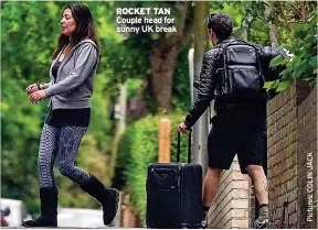  ?? ?? ROCKET TAN Couple head for sunny UK break