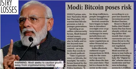  ?? ?? WARNING: Modi seeks to caution youth away from cryptocurr­ency trading