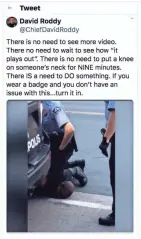  ?? CHATTANOOG­A POLICE DEPARTMENT VIA AP ?? Chattanoog­a, Tenn., Police Chief David Roddy tweets disapprova­l of tactics used by a Minneapoli­s officer.