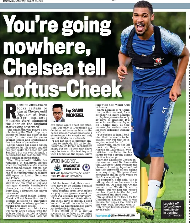  ?? GETTY IMAGES ?? Laugh it off: Loftus-Cheek looks lively in training