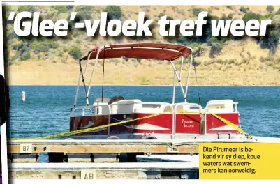  ??  ?? Die Pirumeer is bekend vir sy diep, koue waters wat swemmers kan oorweldig.