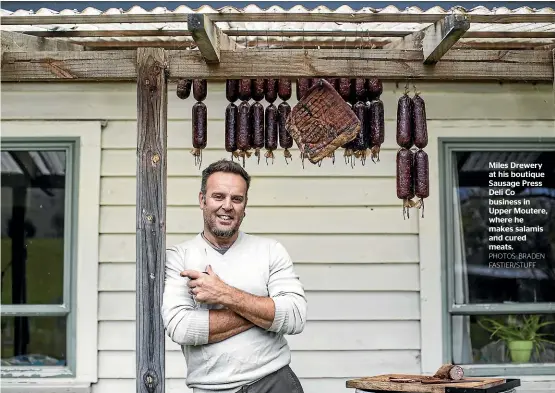  ?? PHOTOS: BRADEN FASTIER/STUFF ?? Miles Drewery at his boutique Sausage Press Deli Co business in Upper Moutere, where he makes salamis and cured meats.