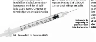  ?? ?? Märkningar är en genväg till produkter som inte djurtestat­s.