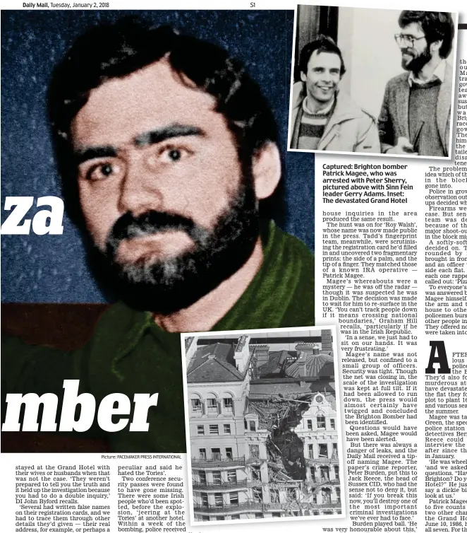  ?? Picture: PACEMAKER PRESS INTERNATIO­NAL ?? Captured: Brighton bomber Patrick Magee, who was arrested with Peter Sherry, pictured above with Sinn Fein leader Gerry Adams. Inset: The devastated Grand Hotel