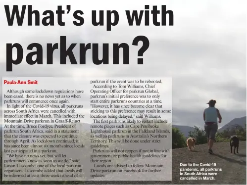  ??  ?? Due to the Covid-19 pandemic, all parkruns in South Africa were cancelled in March.