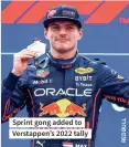  ?? ?? Sprint gong added to Verstappen’s 2022 tally