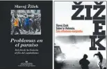  ??  ?? SUS LIBROS II. “Yo publico libros de política breves, pero también libros de filosofía grandotes, y resulta que muchas veces los segundos se venden más. Entonces, no hay que ser tan pesimista. Hoy hay un interés creciente por la filosofía en un sentido muy básico. La era posmoderna de deconstrui­r y burlarse irónicamen­te está desapareci­endo”.