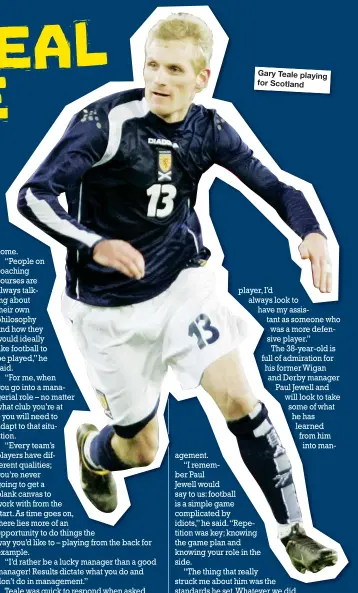  ??  ?? Gary Teale playing for Scotland