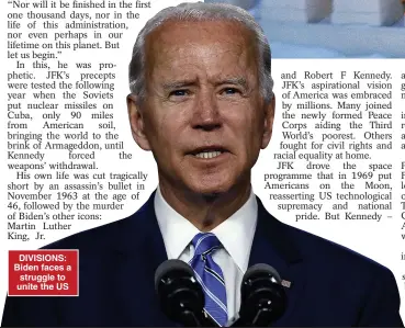  ??  ?? DIVISIONS: Biden faces a struggle to unite the US