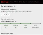  ??  ?? Netflix’s parental controls let you choose which programs require a PIN