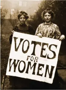  ??  ?? MOVIMIENTO SUFRAGISTA. En la Inglaterra de principios del siglo XX, se organizaro­n para reivindica­r el derecho al sufragio femenino.
