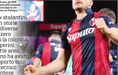  ?? LAPRESSE ?? Remo Freuler, 31 anni, dal 2016 al 2022 all’Atalanta (203 presenze e 18 gol), qui esulta dopo la rete segnata al Verona con il Bologna