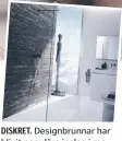  ?? FOTO: GEBERIT ?? DISKRET. Designbrun­nar har blivit populära inslag i moderna badrum.