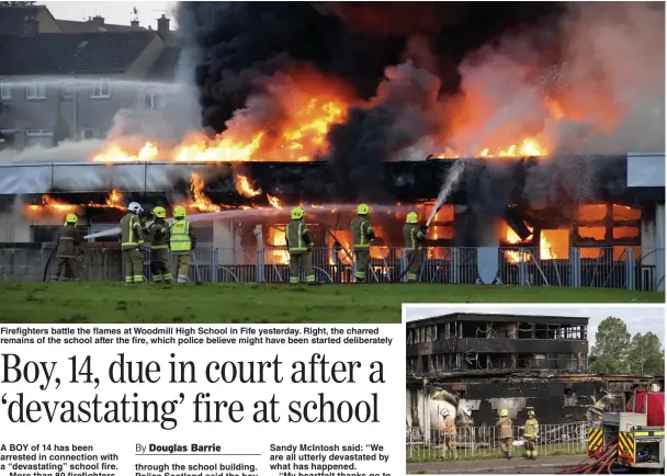  ?? Pictures: EUANS_EP, JANE BARLOW/PA ?? Firefighte­rs battle the flames at Woodmill High School in Fife yesterday. Right, the charred remains of the school after the fire, which police believe might have been started deliberate­ly through the school building. Police Scotland said the boy has been charged in connection with the blaze, which is being treated as suspicious.
He is due to appear at Dunfermlin­e Sheriff Court later today.
A message on the school’s Twitter account by rector it is an absolute priority for us to get them back in school as soon as possible.
“Thankfully no one has been injured but our thoughts are with the staff, pupils and families as they come to terms with what has happened.”