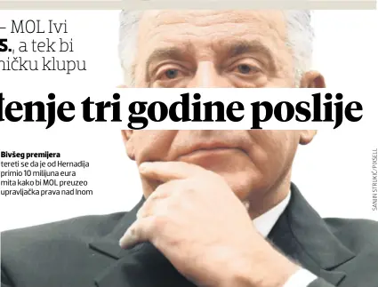  ??  ?? Bivšeg premijera tereti se da je od Hernadija primio 10 milijuna eura mita kako bi MOL preuzeo upravljačk­a prava nad Inom