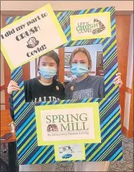  ?? SUBMITTED PHOTOS ?? Chelsea Dibofsky, left, and Catherine Sakowski, dining room servers at Spring Mill Senior Living, were vaccinated on Feb. 2.