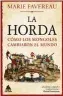  ?? ?? ENSAYO
La Horda
Marie Favereau Barcelona: Ático de los Libros, 2024 448 pp. 24,95 € (papel)