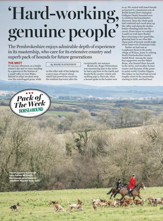  ??  ?? Pembrokesh­ire huntsman Gary Barber MFH with the hounds, as whipper-in Jonathan Meyrick looks back