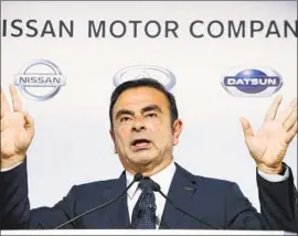  ?? AFP/Getty Images ?? CARLOS GHOSN was considered irreplacea­ble atop the Nissan-Renault alliance, and investors even sought assurances from the executive that he’d stay involved.