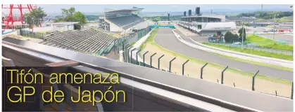  ?? AP ?? LA SEDE. El circuito de Suzuka se prepara para albergar la carrera.