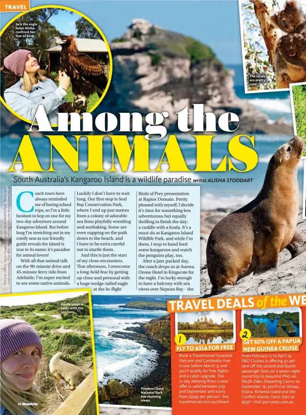  ??  ?? Jack the eagle helps Alisha confront her fear of birds. Flinders Chase National Park has stunning views.