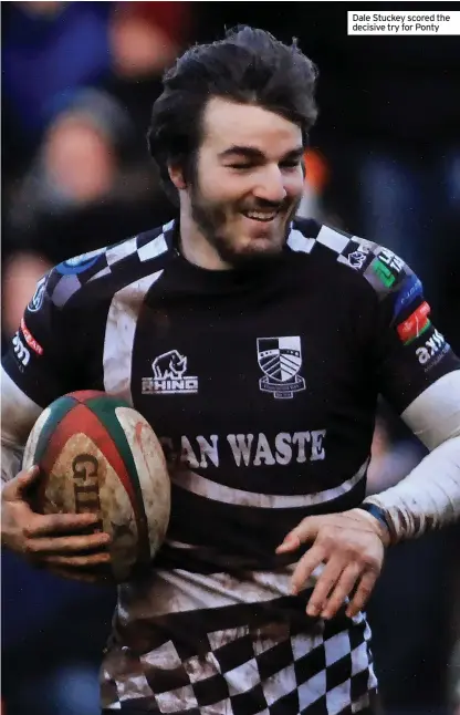  ?? ?? Dale Stuckey scored the decisive try for Ponty