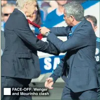  ??  ?? FACE-OFF: Wenger and Mourinho clash