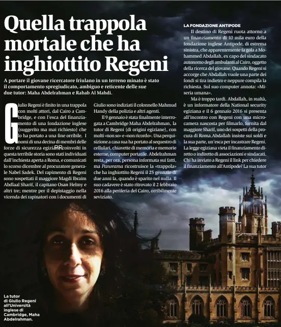  ??  ?? La tutor di Giulio Regeni all’Università inglese di Cambridge, Maha Abdelrahma­n.