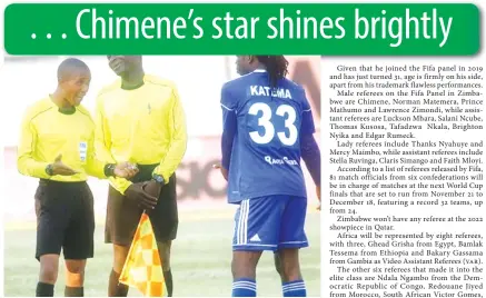  ??  ?? FIFA Panel referee, Brighton Chimene (left) is set to go places if he maintains a cool head