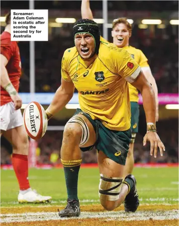  ??  ?? Screamer: Adam Coleman is ecstatic after scoring the second try for Australia
